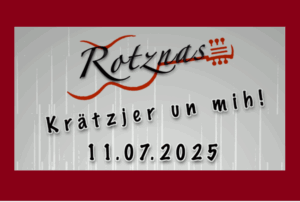 Mehr über den Artikel erfahren Rotznas – Benefizkonzert fürs Paula-Dürre-Haus am 11.7.