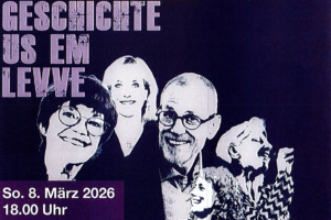Mehr über den Artikel erfahren 08.03.2026: „Geschichte us em Levve“ mit Charlotte Rettig