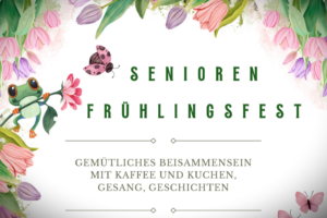 Mehr über den Artikel erfahren 🪷Seniorenfrühlingsfest: Herzliche Einladung!💐