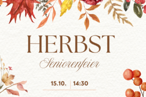 Mehr über den Artikel erfahren Einladung zum Seniorenherbstfest